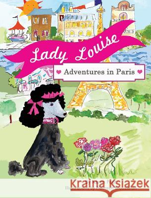 Lady Louise, Adventures in Paris Karen Petit Maureen Broussalian Mary Plumstead 9781635871340 Karen Petit Books - książka