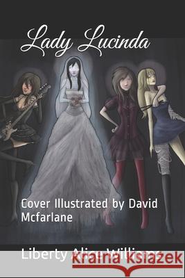 Lady Lucinda Williams Liberty Alice Williams 9798511220420 Independently published - książka