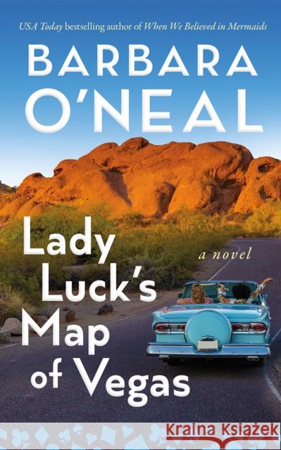 Lady Luck's Map of Vegas: A Novel Barbara O'Neal 9781662521393 Lake Union Publishing - książka