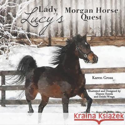 Lady Lucy's Morgan Horse Quest Karen Gross 9781605716121 Shirespress - książka