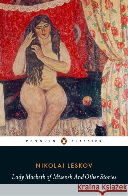 Lady Macbeth of Mtsensk And Other Stories Nikolai Leskov 9780141396743 Penguin Books Ltd - książka