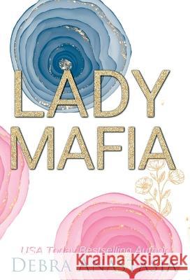 Lady Mafia (Hardcover) Debra Anastasia   9781959285052 Debra Anastasia - książka