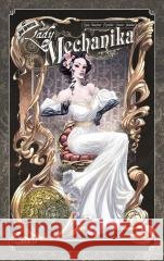Lady Mechanika T.4 M. M. Chen, Joe Benitez, Martin Montiel 9788368772142 Scream Comics - książka