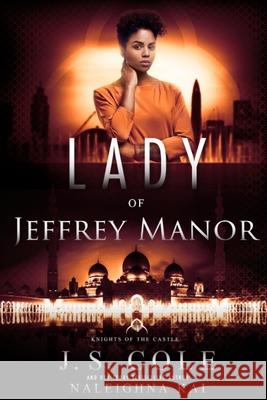 Lady of Jeffrey Manor: Book 4 of the Knights of the Castle Series J. S. Cole Naleighna Kai 9781952871108 Macro Publishing Group - książka