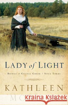Lady of Light Kathleen Morgan 9780800757557 Baker Publishing Group - książka
