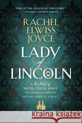 Lady of Lincoln Rachel Elwiss Joyce 9781919337906 Hedgehog Books Ltd - książka