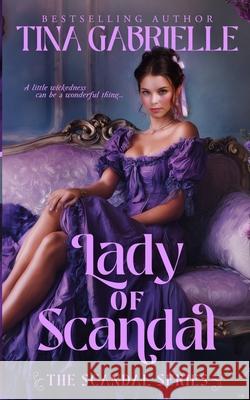 Lady of Scandal Tina Gabrielle 9781969180019 Kian Publishing - książka