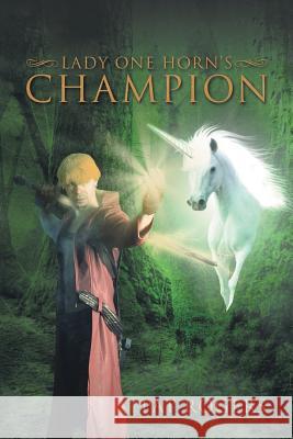 Lady One Horn's Champion Pat Rogers 9781546215936 Authorhouse - książka