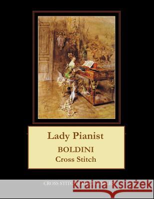 Lady Pianist: Boldini Cross Stitch Pattern Cross Stitch Collectibles Kathleen George 9781729740101 Createspace Independent Publishing Platform - książka