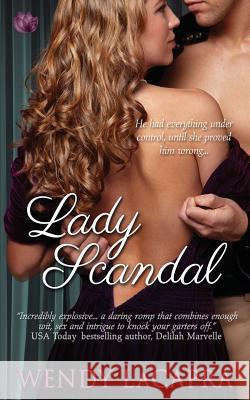 Lady Scandal Wendy LaCapra 9781943336784 Entangled Publishing - książka