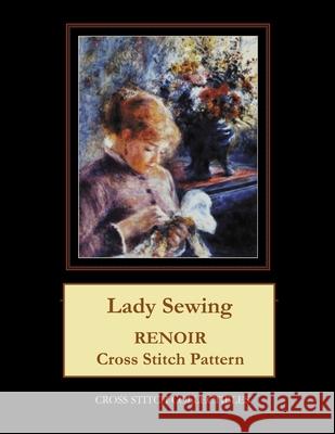 Lady Sewing: Renoir Cross Stitch Pattern Cross Stitch Collectibles Kathleen George 9781721210251 Createspace Independent Publishing Platform - książka