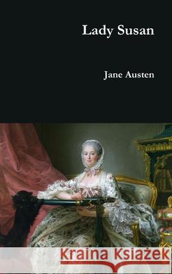 Lady Susan Jane Austen 9781365161698 Lulu.com - książka