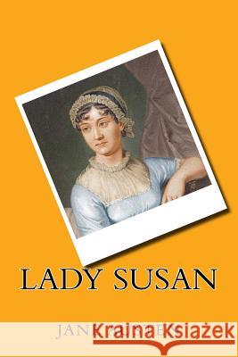 Lady Susan Jane Austen Angel Sanchez 9781537414300 Createspace Independent Publishing Platform - książka
