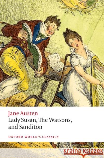 Lady Susan, The Watsons, and Sanditon: Unfinished Fictions and Other Writings Jane Austen 9780198835899 Oxford University Press - książka