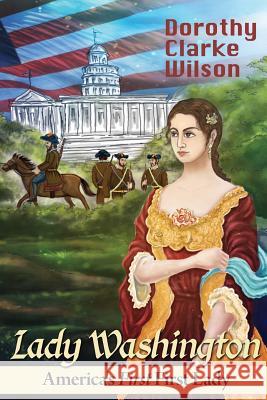 Lady Washington Dorothy Clarke Wilson 9781938659225 Storyworkz LP - książka