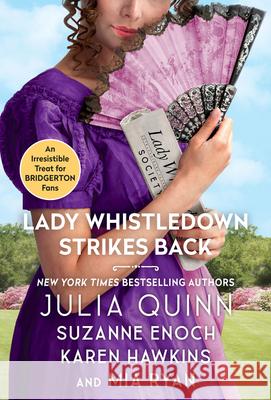 Lady Whistledown Strikes Back Julia Quinn Karen Hawkins Suzanne Enoch 9780063204522 HarperLuxe - książka