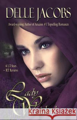 Lady Wicked Delle Jacobs 9781495213380 Createspace - książka
