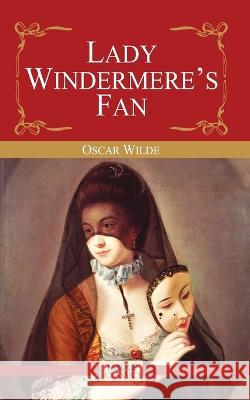 Lady Windermere's Fan Oscar Wilde   9789350331453 Maple Press - książka