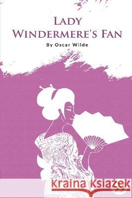 Lady Windermere's Fan Oscar Wilde   9789394973350 Double 9 Booksllp - książka