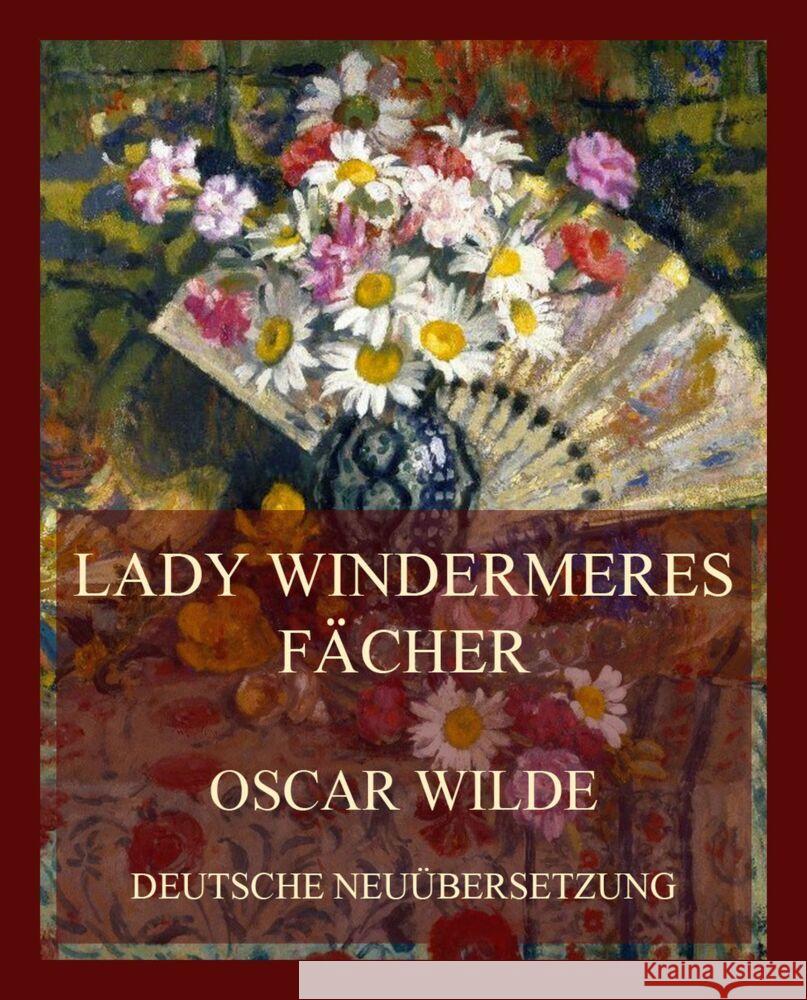 Lady Windermeres Fächer Wilde, Oscar 9783849666279 Jazzybee Verlag - książka