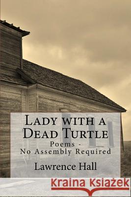 Lady with a Dead Turtle Lawrence Hall 9781515003472 Createspace - książka