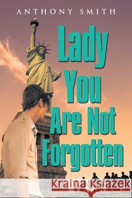 Lady You Are Not Forgotten Professor of Sociology Anthony Smith (London School of Economics) 9781543423778 Xlibris - książka