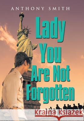 Lady You Are Not Forgotten Professor of Sociology Anthony Smith (London School of Economics) 9781543423785 Xlibris - książka