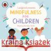 Ladybird Presents Mindfulness for Children Ladybird 9780241504130 Penguin Random House Children's UK