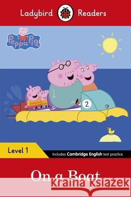 Ladybird Readers Level 1 - Peppa Pig - On a Boat (ELT Graded Reader) Peppa Pig 9780241297445  - książka