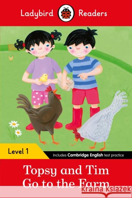 Ladybird Readers Level 1 - Topsy and Tim - Go to the Farm (ELT Graded Reader) Ladybird 9780241283554  - książka