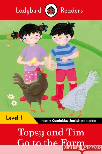 Ladybird Readers Level 1 - Topsy and Tim - Go to the Farm (ELT Graded Reader) Ladybird 9780241283554 Penguin Random House Children's UK - książka