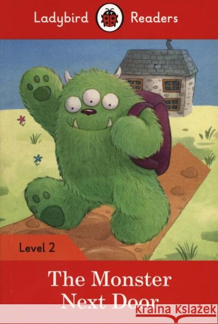 Ladybird Readers Level 2 - The Monster Next Door (ELT Graded Reader) Ladybird 9780241254448 Penguin UK - książka