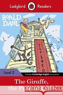 Ladybird Readers Level 3 - Roald Dahl - The Giraffe, the Pelly and Me (ELT Graded Reader) Roald Dahl 9780241367926 Ladybird - książka