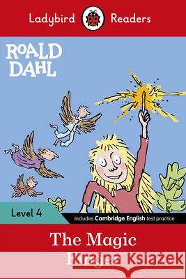 Ladybird Readers Level 4 - Roald Dahl - The Magic Finger (ELT Graded Reader) Roald Dahl 9780241368152 Penguin Random House Children's UK - książka