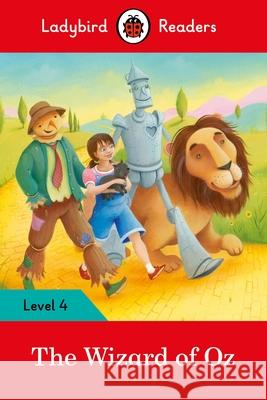Ladybird Readers Level 4 - The Wizard of Oz (ELT Graded Reader) Ladybird 9780241253793 Penguin UK - książka