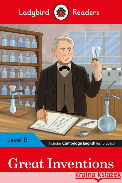 Ladybird Readers Level 6 - Great Inventions (ELT Graded Reader) Ladybird 9780241475652 Penguin Random House Children's UK - książka