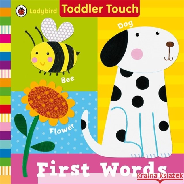 Ladybird Toddler Touch: First Words   9781409310709 Penguin Random House Children's UK - książka