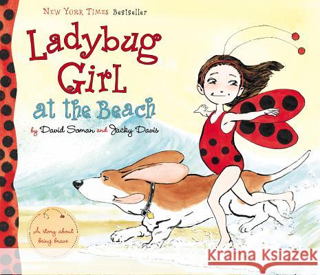 Ladybug Girl at the Beach David Soman Jacky Davis David Soman 9780803734166 Dial Books - książka