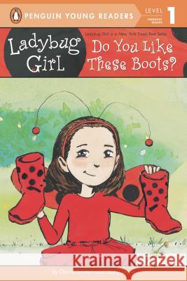 Ladybug Girl: Do You Like These Boots? Jacky Davis David Soman 9780448465036 Penguin Young Readers Group - książka