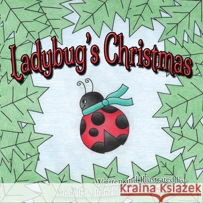 Ladybug's Christmas Anabella Schofield Sofia Schofield 9781949598155 Pink Umbrella Books LLC - książka