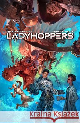 Ladyhoppers Scott James Taylor Sarah Th?r?se Pelletier 9781954255951 Outland Entertainment - książka