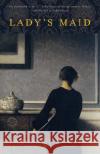 Lady's Maid Margaret Forster 9780345497437 Ballantine Books