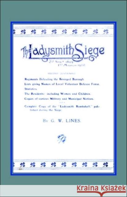 Ladysmith Siege W Lines G W Lines, G W Lines 9781843426387 Naval & Military Press Ltd - książka