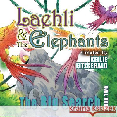 Laehli & the Elephants, The Big Search Fitzgerald, Kellie 9780692112649 Ibbilane Press - książka