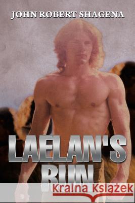 Laelan's Run John Robert Shagena 9781493171279 Xlibris Corporation - książka