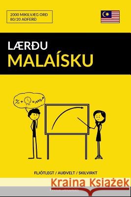 Lærðu Malaísku - Fljótlegt / Auðvelt / Skilvirkt: 2000 Mikilvæg Orð Pinhok Languages 9781092783958 Independently Published - książka