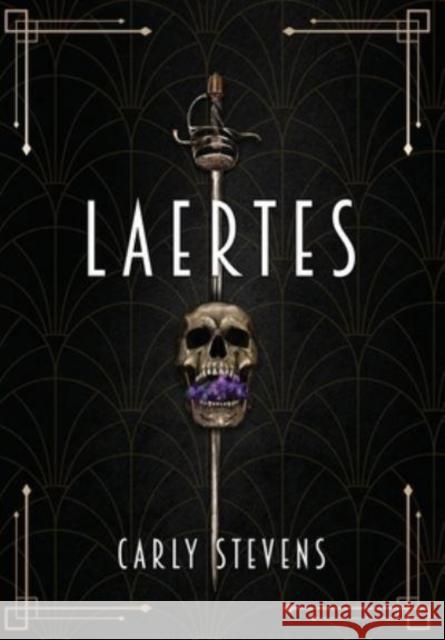 Laertes: A Hamlet Retelling Carly Stevens   9781950041183 Carly Stevens - książka