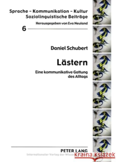 Laestern: Eine Kommunikative Gattung Des Alltags Neuland, Eva 9783631579541 Peter Lang Gmbh, Internationaler Verlag Der W - książka