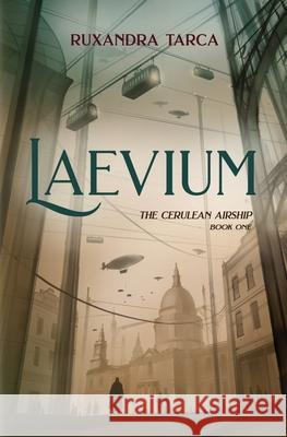 Laevium Ruxandra Tarca 9789730332780 Ruxandra Tarca - książka