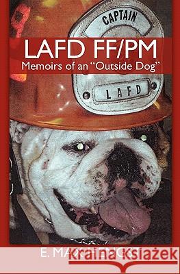 Lafd Ff/PM: Memoirs of an 